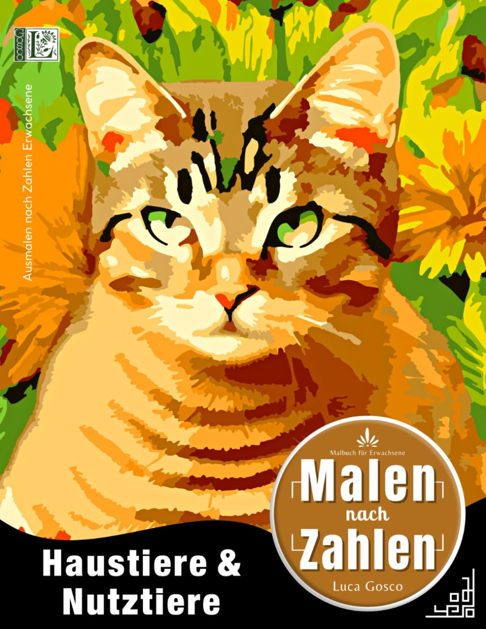 Malen nach Zahlen Erwachsene: Malbuch für Erwachsene Tiere (Haustiere & Nutztiere) zum Ausmalen nach Zahlen. Buch mit Nummerierten Ausmalfeldern für ein Angenehmes Ausmalerlebnis. Nature & Animals