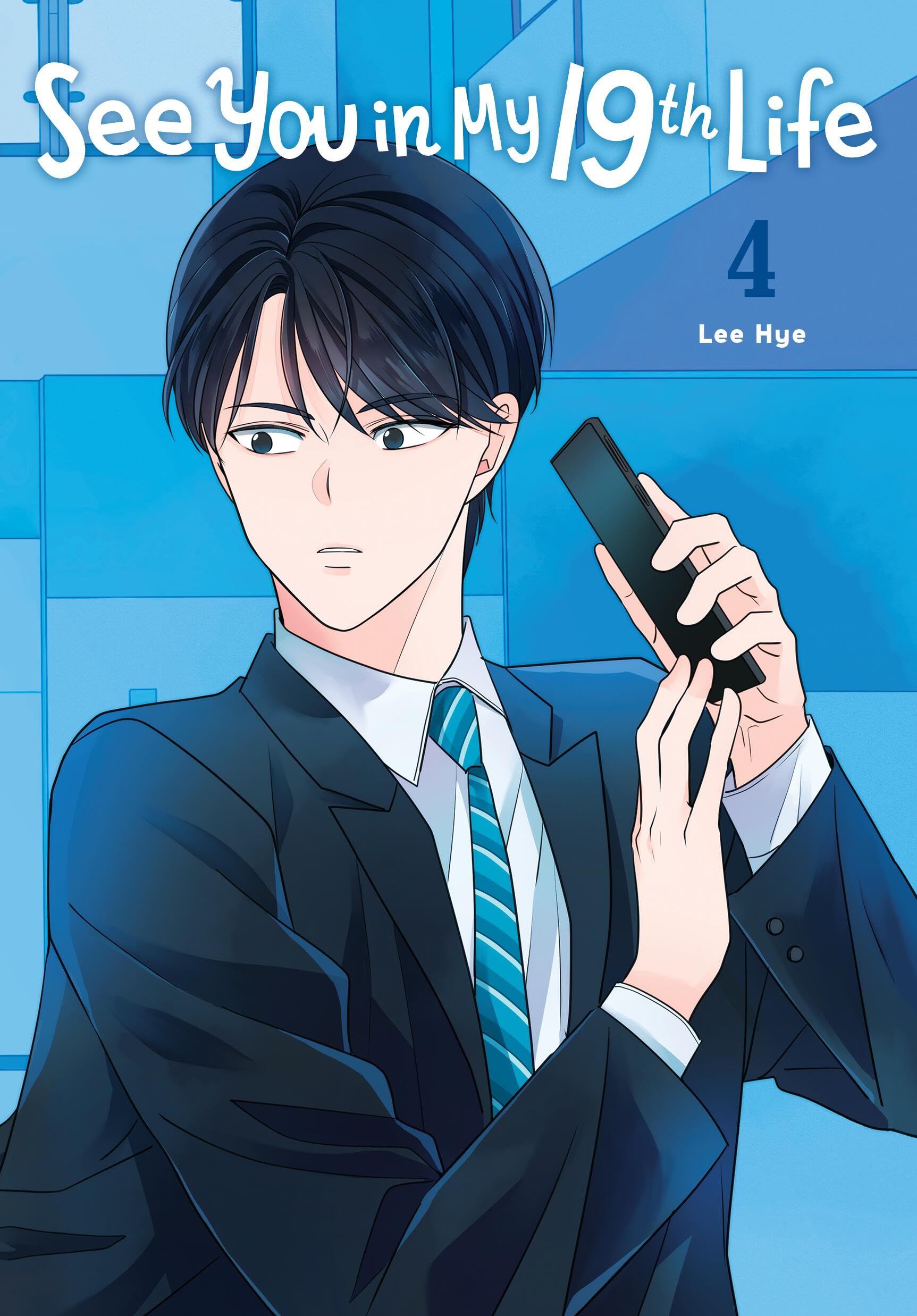 See You in My 19th Life, Vol. 4 (SEE YOU IN MY 19TH LIFE GN) Manga