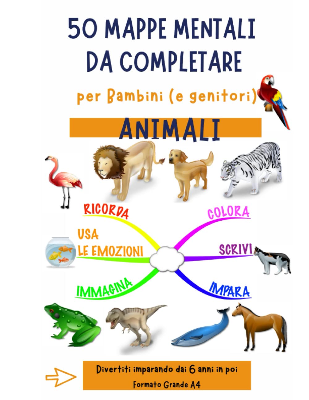 50 mappe mentali da completare per bambini e genitori con animali: Libro con 50 Mappe Mentali da colorare, scrivere e disegnare per bambini (e genitori) sul tema degli animali. book