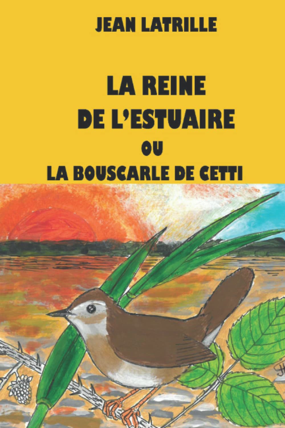 LA REINE DE L'ESTUAIRE OU LA BOUSCARLE DE CETTI Historical Fiction