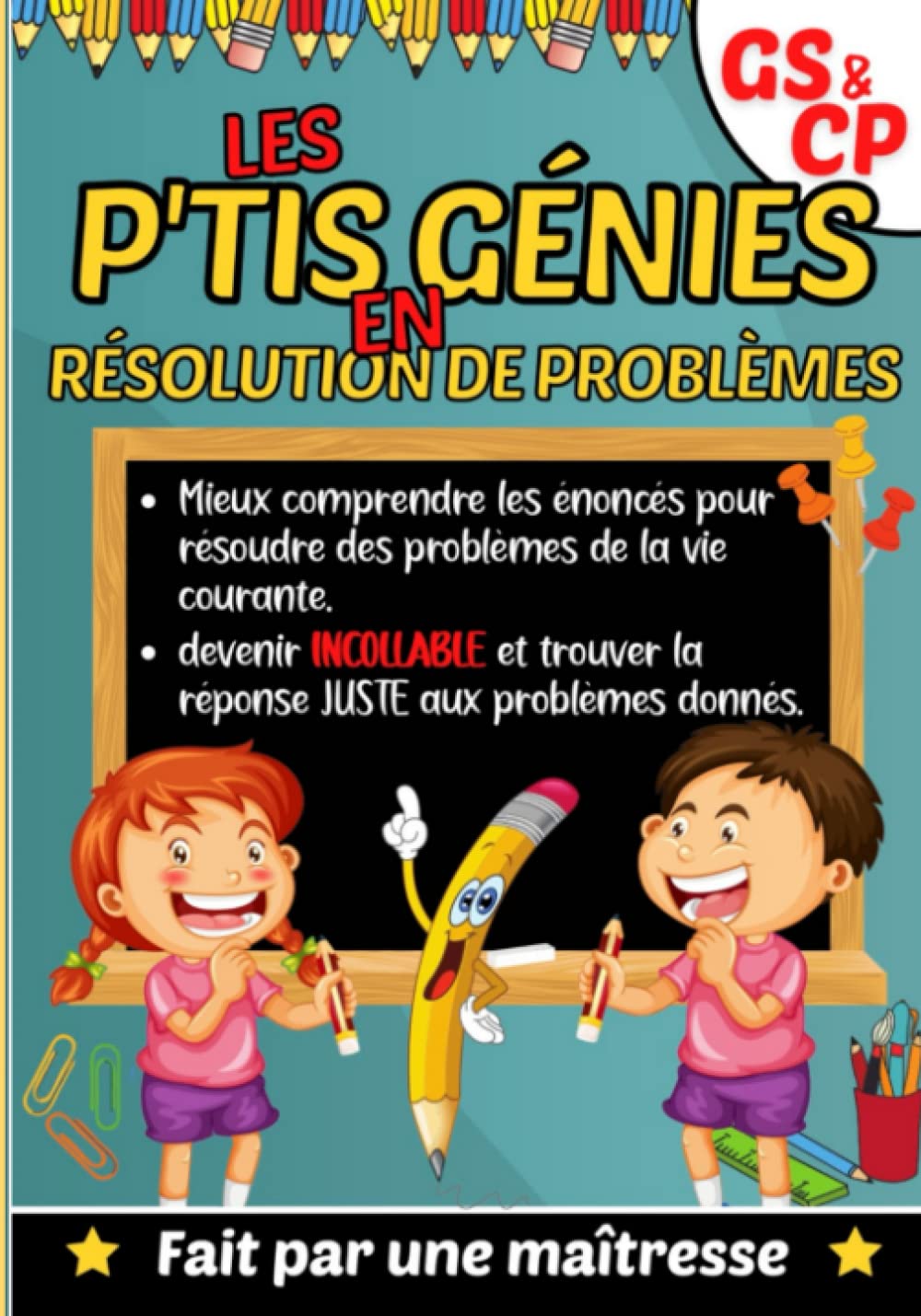 Les P'tits génies en Résolution de Problèmes GS-CP: Fichier d'entraînement pour comprendre les énoncés, interpréter les données du problème, ... -format adapté aux enfants 17,78*25,4cm - book