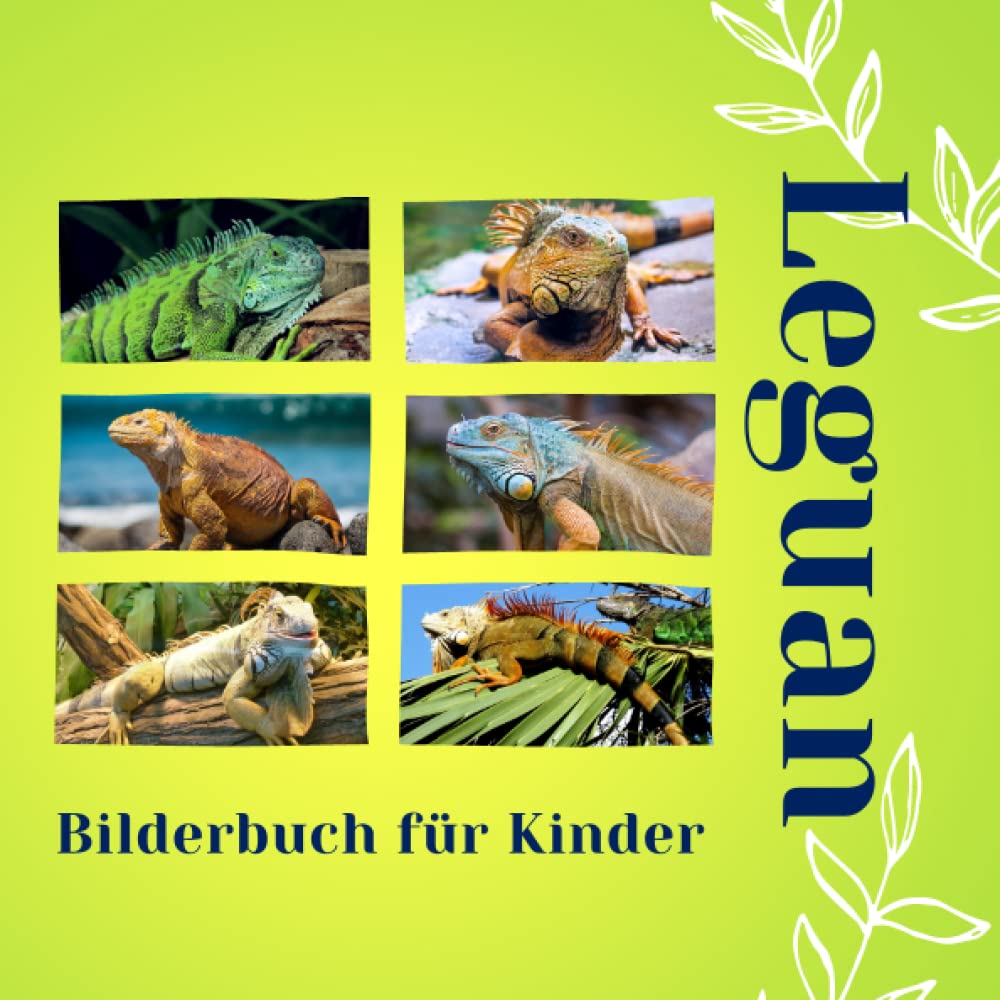 Bilderbuch für Kinder - Leguan: Leguanin Bildern - Kinder von 2 bis 5 Jahren Non-fiction