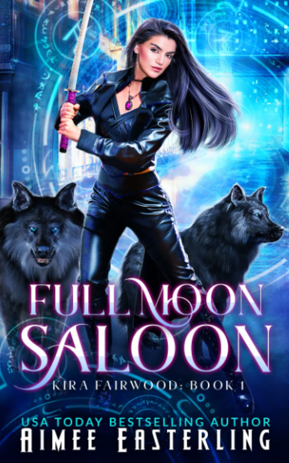 Full Moon Saloon (Kira Fairwood, Band 1) Historical Fiction