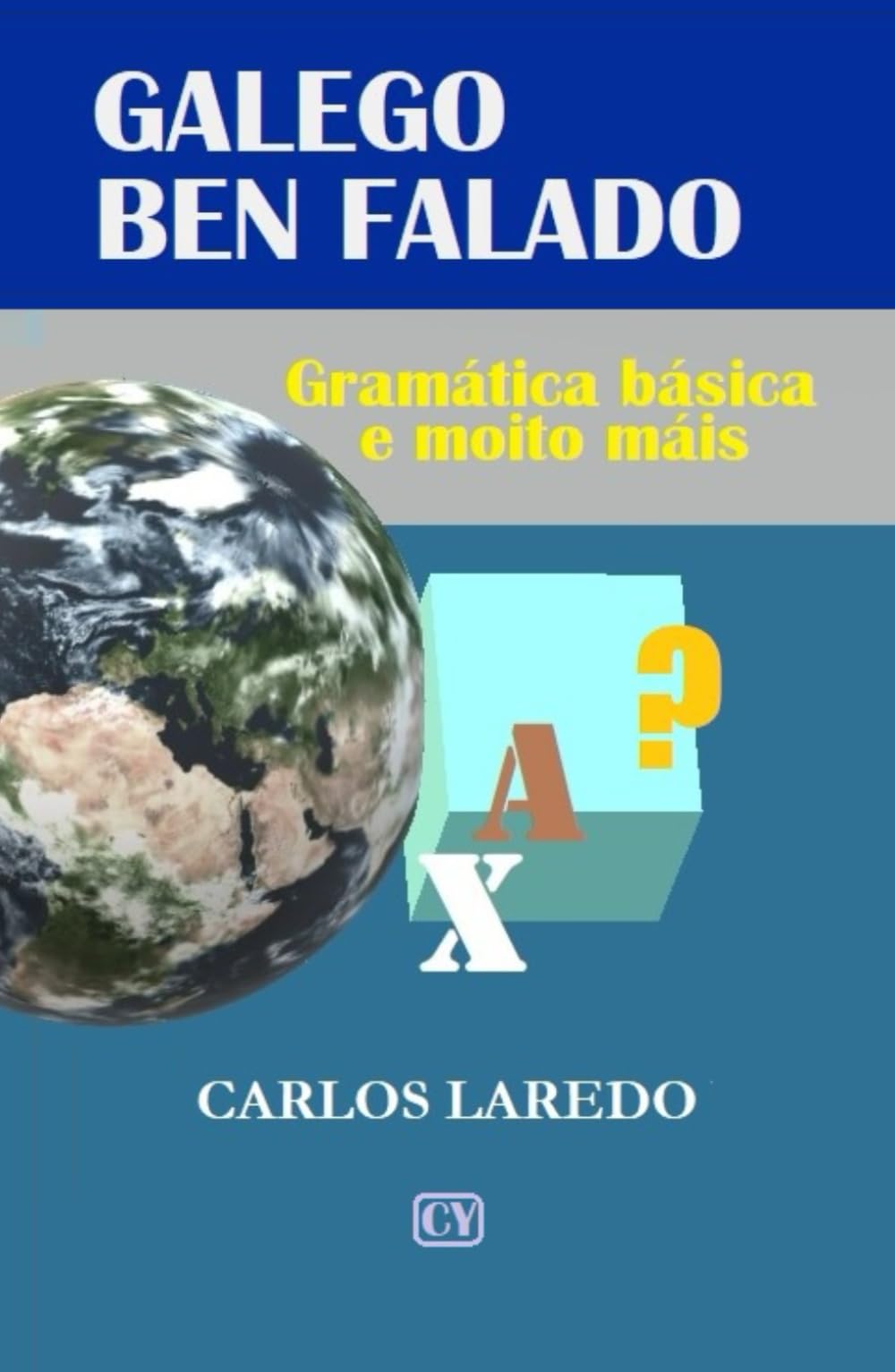 GALEGO BEN FALADO: GRAMÁTICA BÁSICA E MOITO MÁIS Study Guides