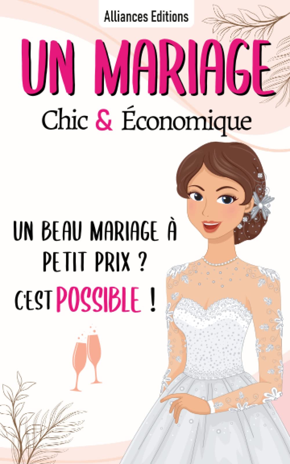 Un Mariage Chic & Economique: Les meilleures astuces pour réduire le budget de votre mariage (par un wedding planner), planifiez, organisez, et ... avec ce planificateur et oubliez votre stress Partnership & Love