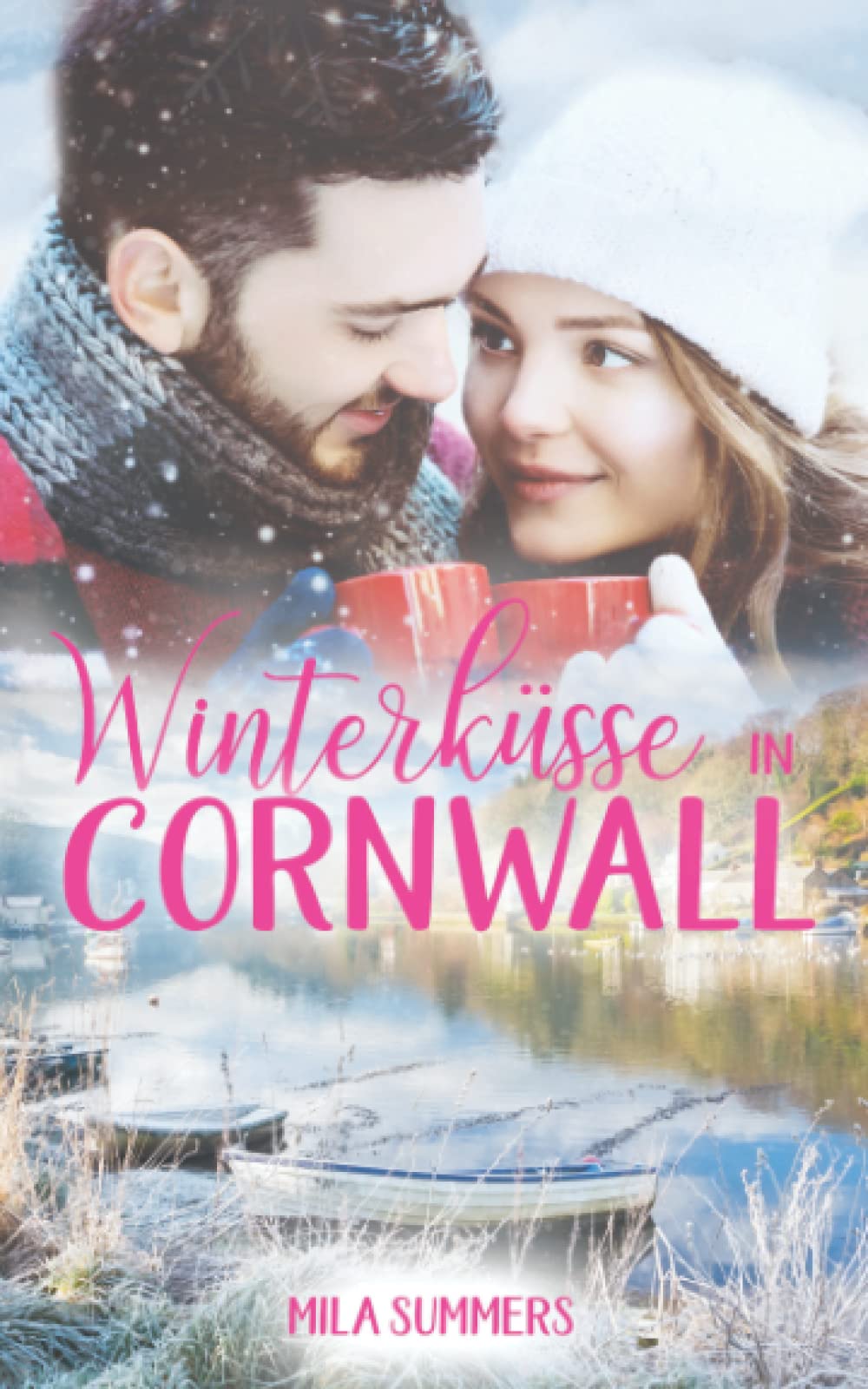 Winterküsse in Cornwall (Geschichten aus Port Isaac, Band 6) Contemporary literature