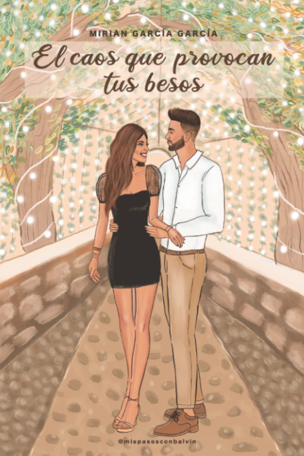 El caos que provocan tus besos book