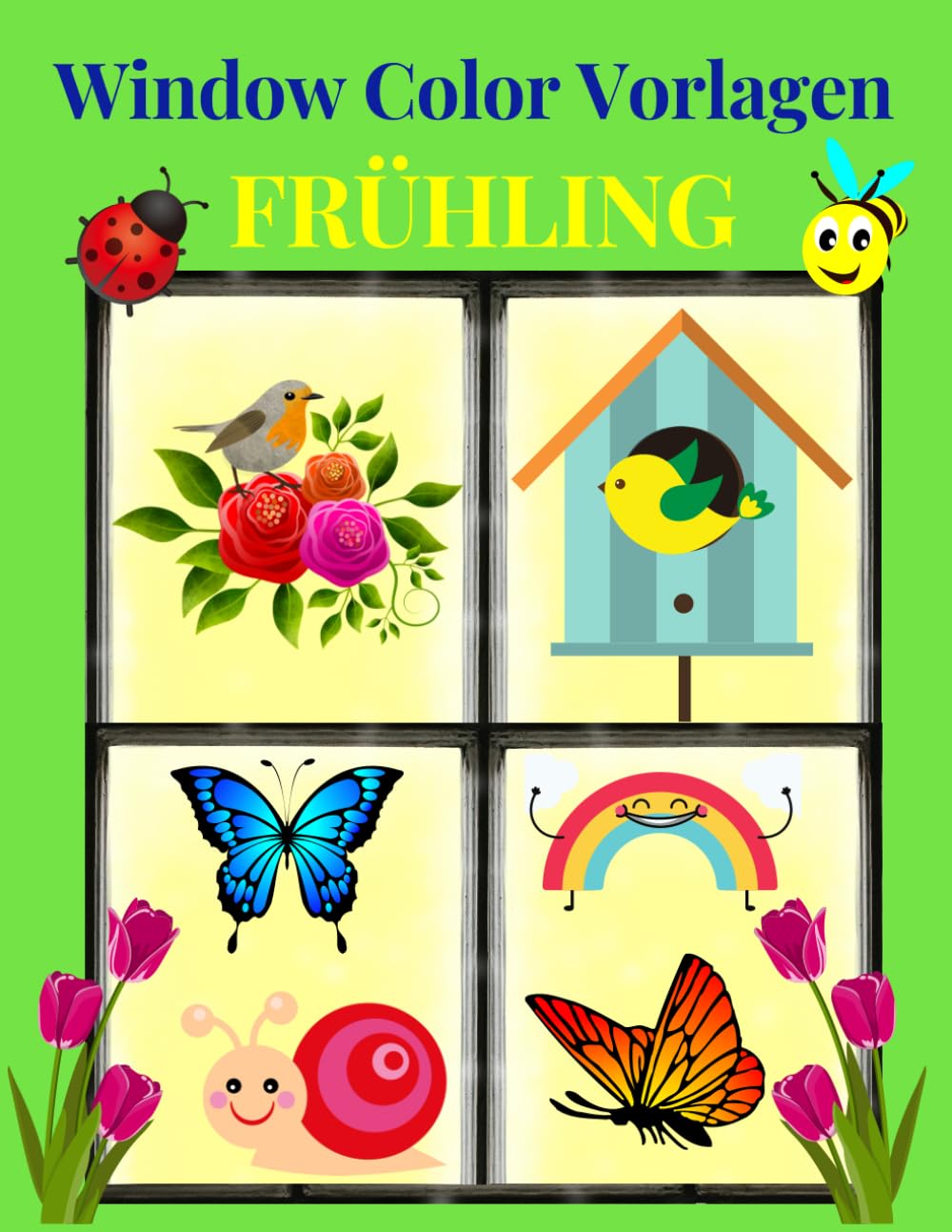 Window Color Vorlagen Frühling: Über 120 liebevoll gestaltete und abwechslungsreiche Frühlingsmotive für Kinder und Erwachsene | Malen Schablonen | Window Color Vorlagen Hobbies & Crafts