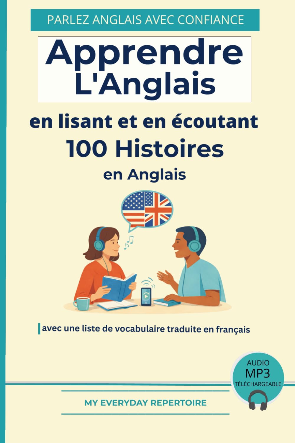 Apprendre l'anglais- en lisant et en écoutant: plus de 100 histoires en Anglais avec liste de vocabulaire traduit en Français.:: My Everyday ... — Apprendre l’anglais (Édition française)) Foreign Languages ​​& Dictionaries