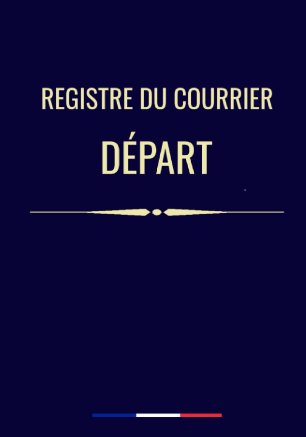 Registre du courrier départ: registre enregistrement du courrier départ, livre du courrier sortant, cahier de suivi des courriers Business, Finance & Career