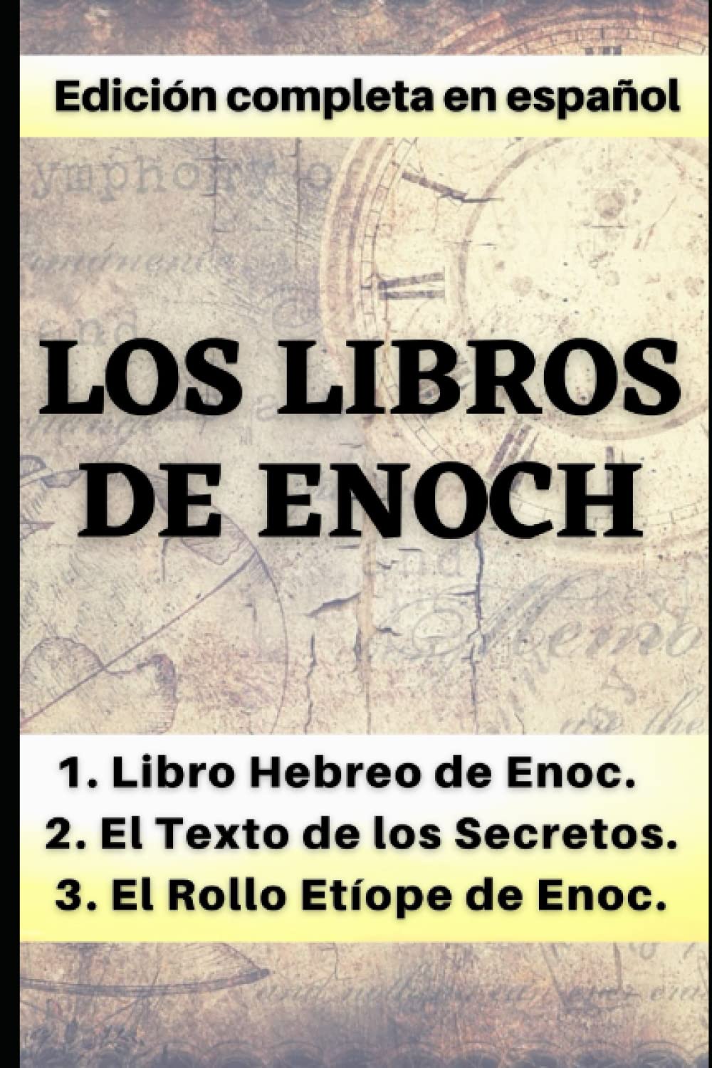 Los libros de Enoch: Edición completa (Libro Hebreo de Enoc, El Texto de los Secretos, y El Rollo Etíope de Enoc) book
