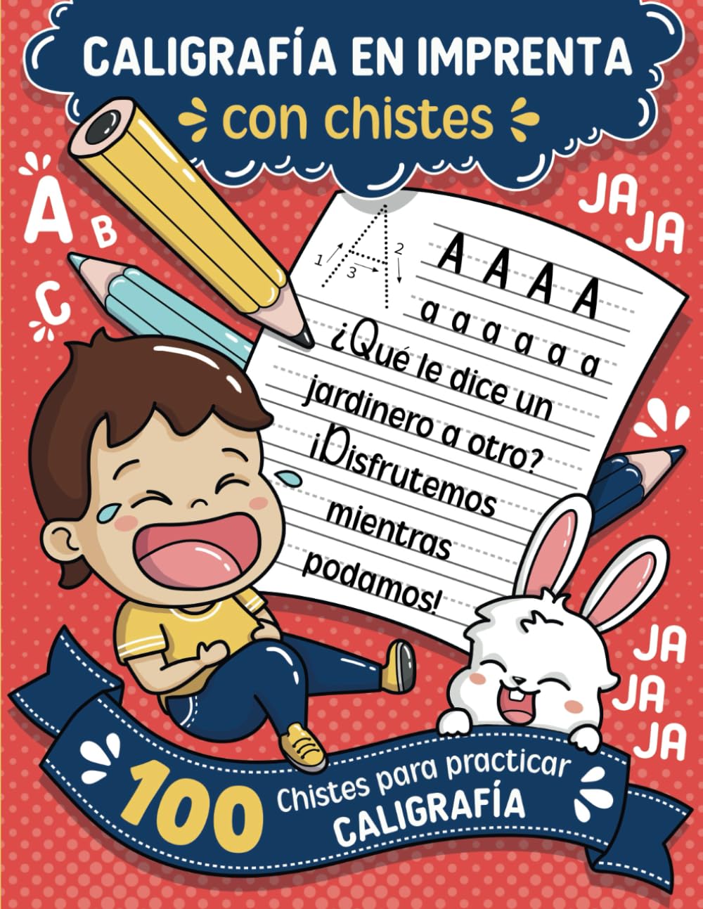 Cuaderno de Práctica de Caligrafía en Letra Imprenta con Chistes: 100 chistes para practicar y mejorar la caligrafía en letra imprenta | Repasa, ... chistes y adivinanzas divertidas para niños Learning & Reference