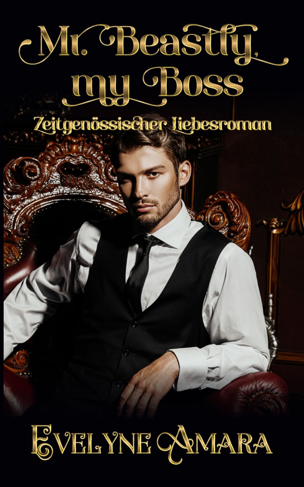 Mr. Beastly, my Boss: zeitgenössischer Liebesroman Contemporary literature