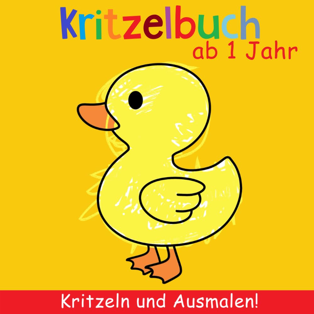 Kritzelbuch ab 1 Jahr: Mein erstes Malbuch zum kreativ Kritzeln und Ausmalen! - Schöne einfache Motive zum Lernen der ersten Gegenstände - Dickes Ausmalbuch - Perfekt für Mädchen und Jungen Sheet Music