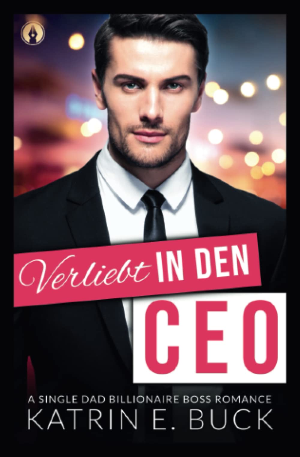 Verliebt in den CEO: A Single Dad Billionaire Boss Romance (San Antonio Billionaires, Band 1) Contemporary literature
