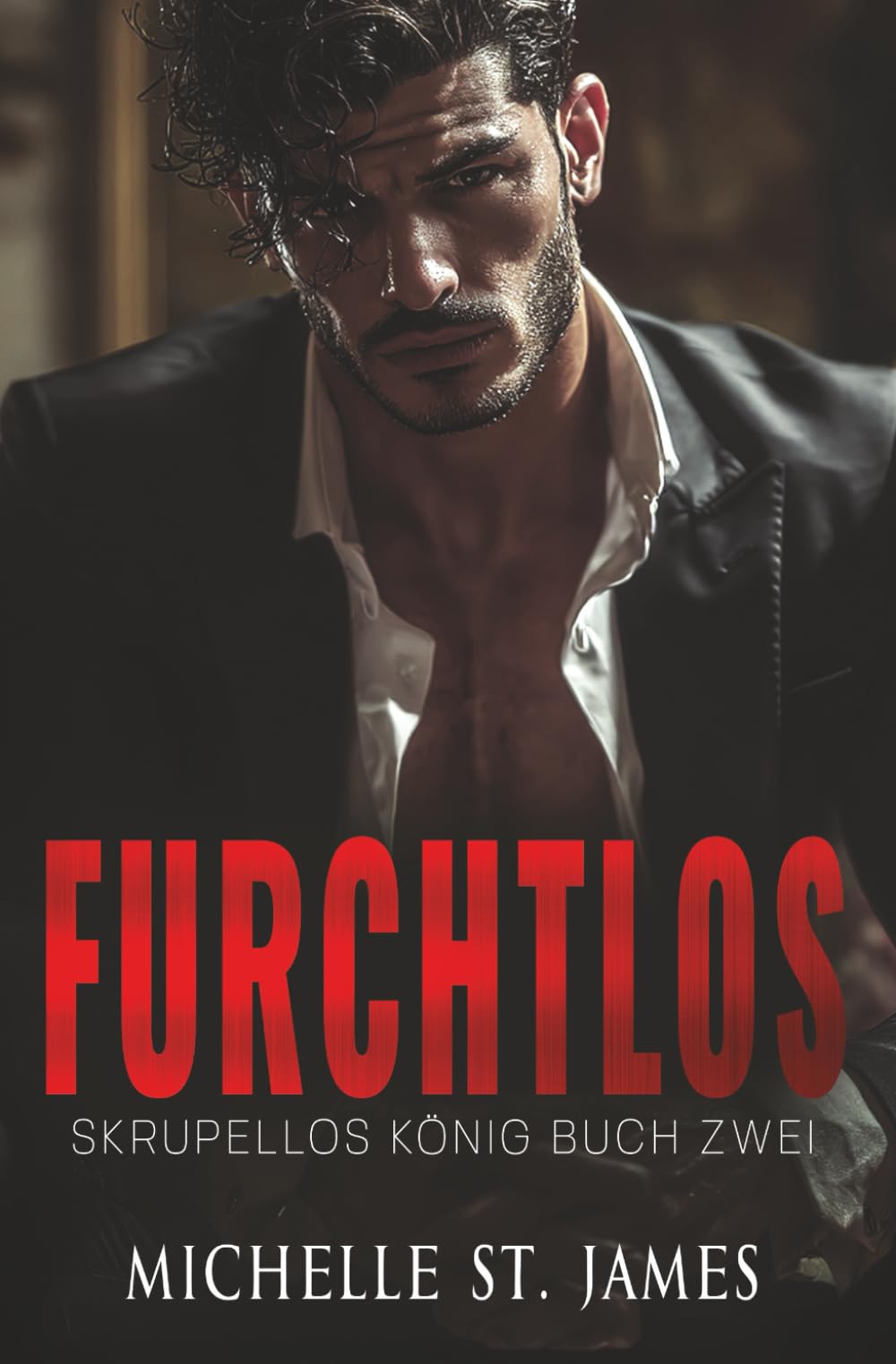 Furchtlos (Skrupellos König, Band 2) Romantic Thrillers