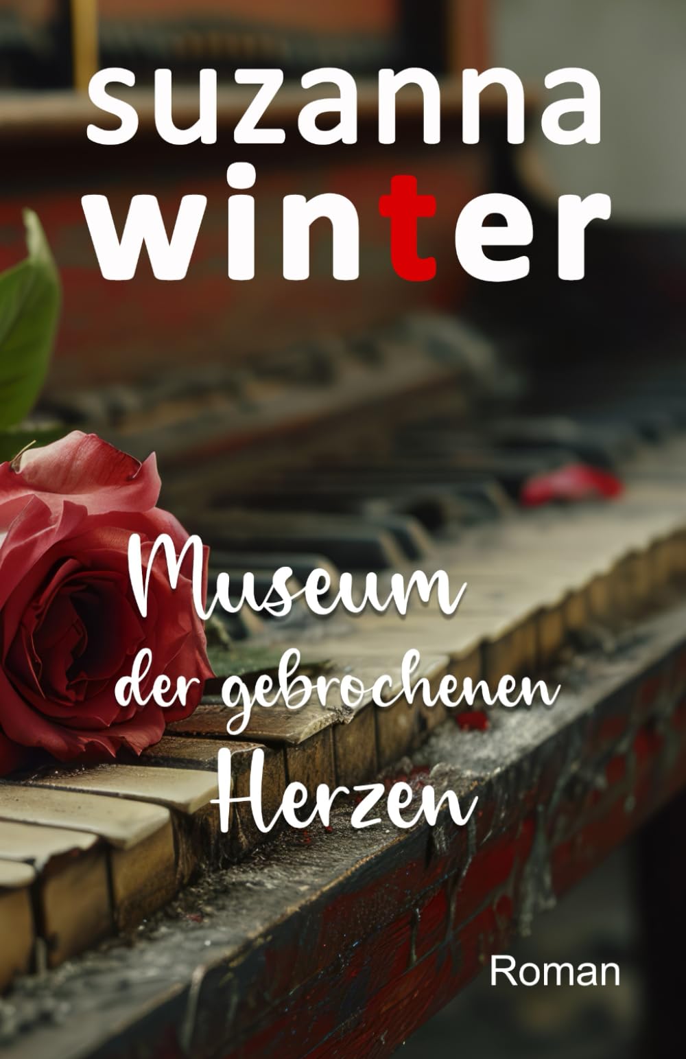 Museum der gebrochenen Herzen Romantic Thrillers