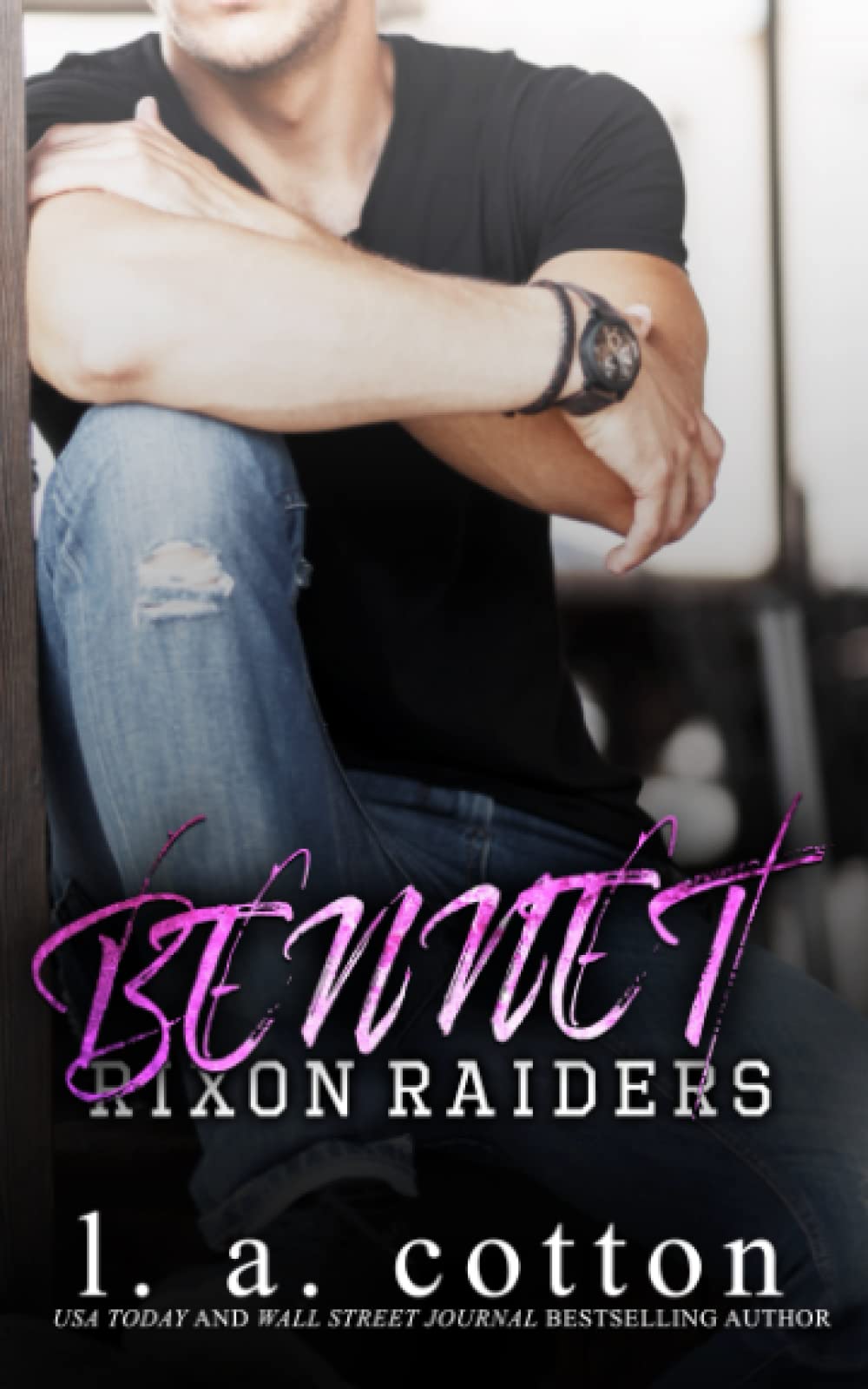 Rixon Raiders - BENNET (Die Rixon Raiders, Band 3) Contemporary literature