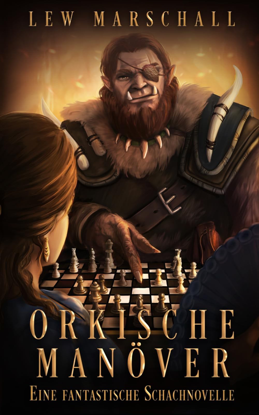 Orkische Manöver: Eine fantastische Schachnovelle (Geister der Macht: Eine epische Gamelit Saga) Contemporary literature