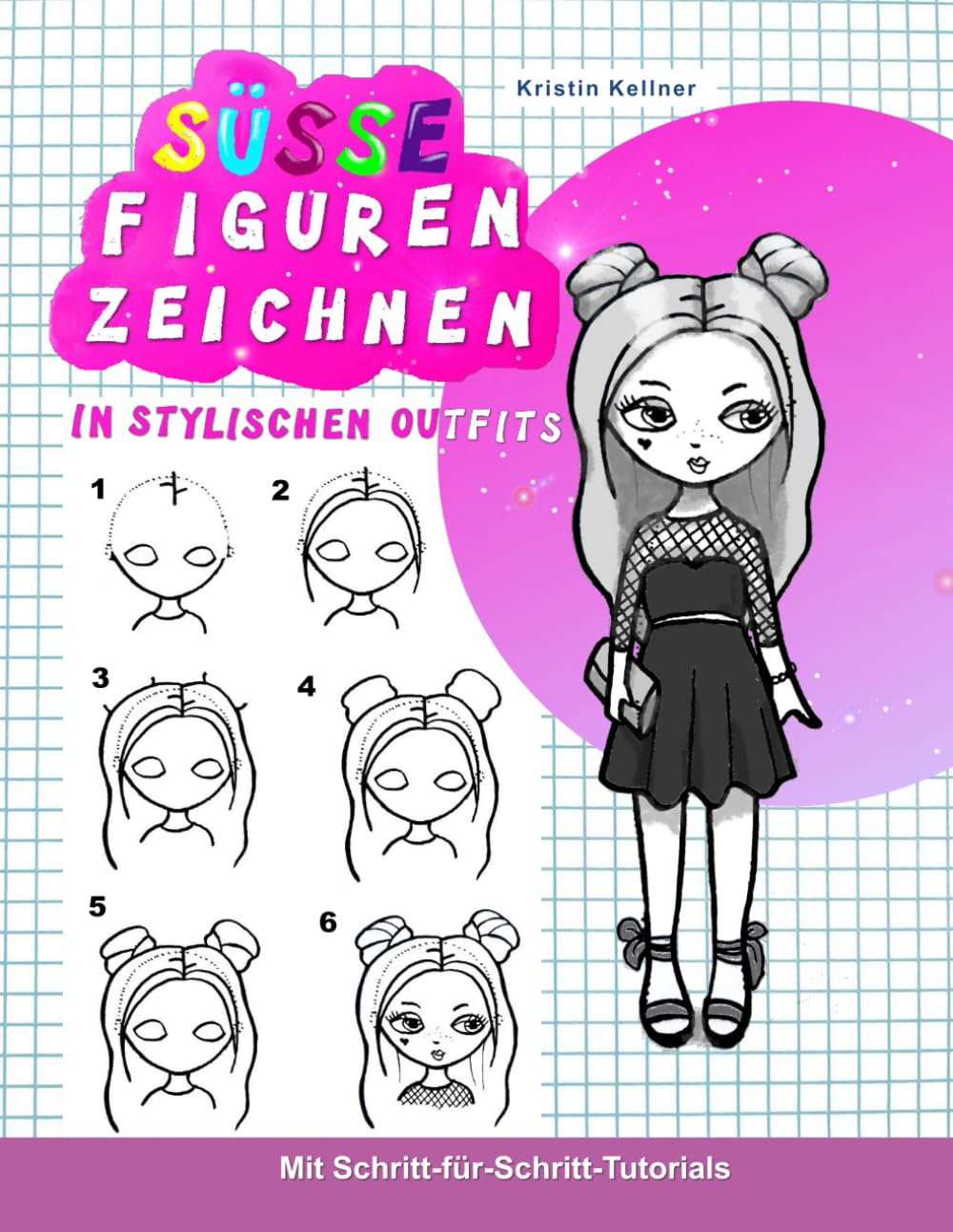 Süße Figuren zeichnen in stylischen Outfits: Mit Schritt-für-Schritt-Tutorials Arts & Music