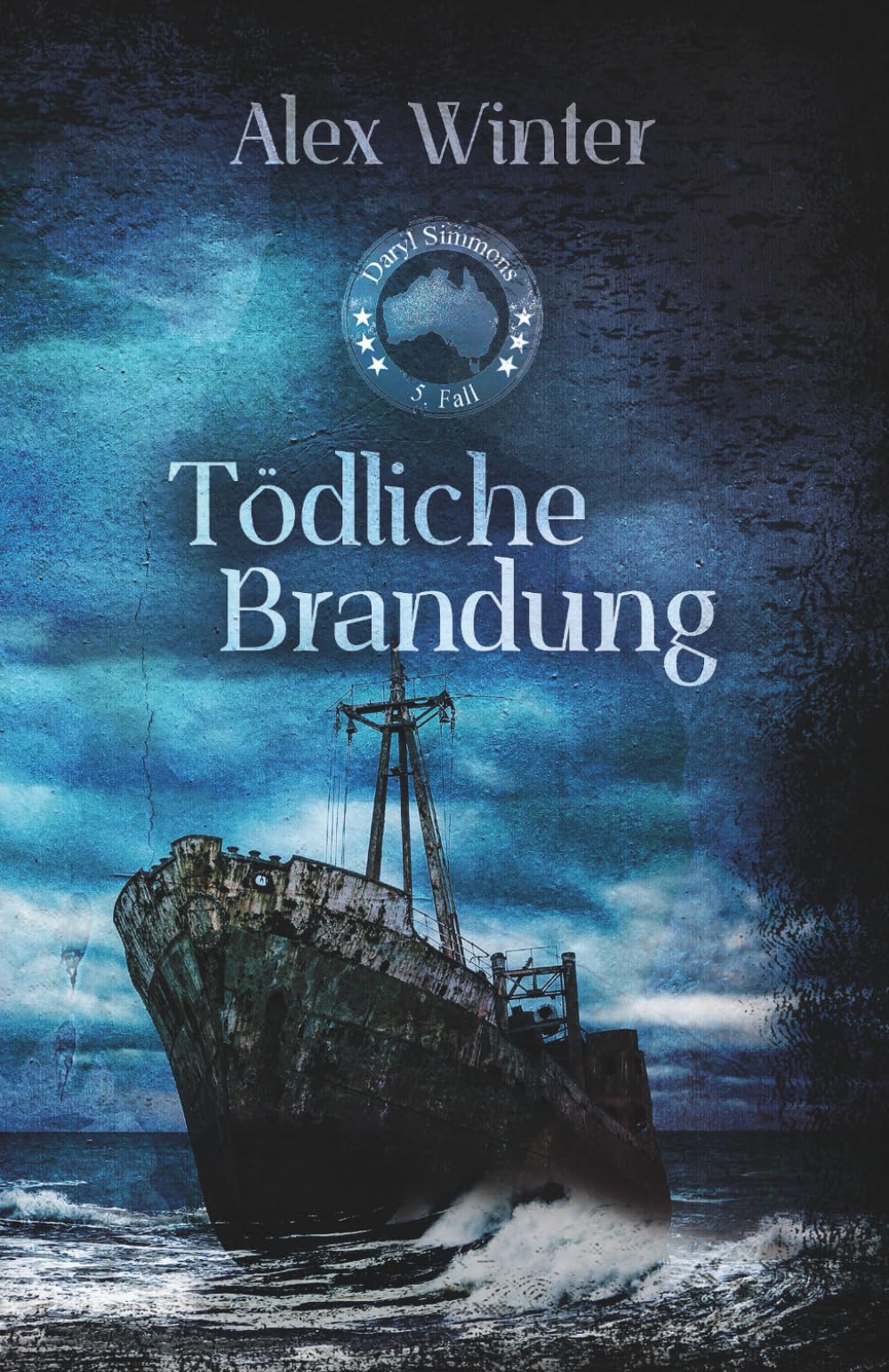 Tödliche Brandung: Daryl Simmons 5. Fall (Daryl Simmons Australienkrimi-Reihe, Band 5) Historical Fiction
