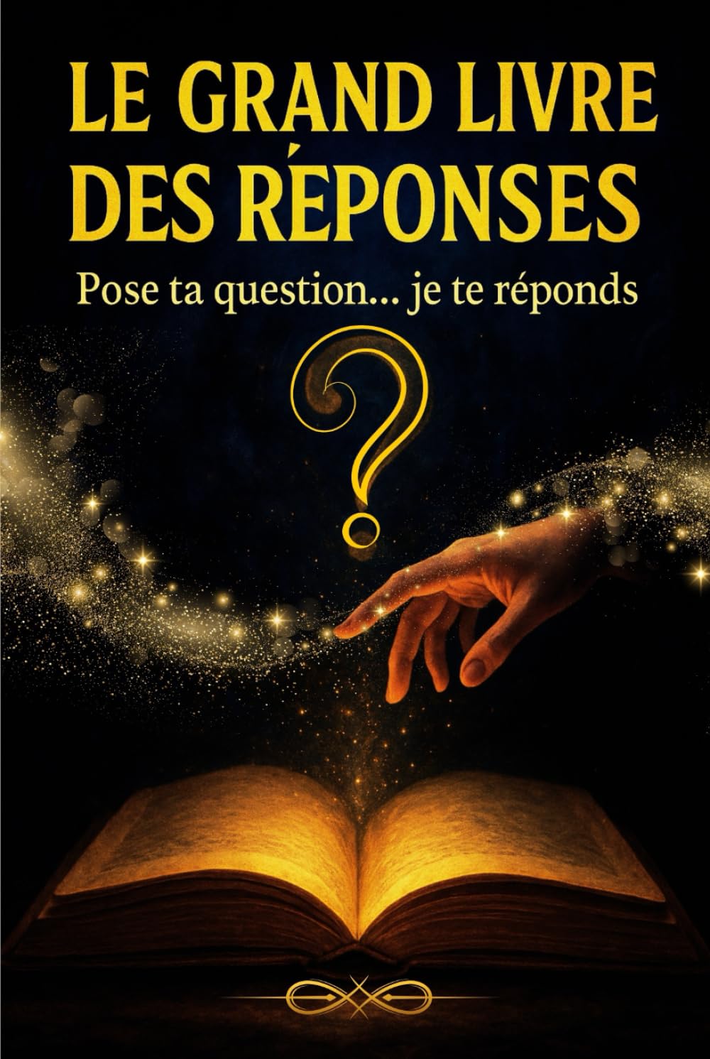 LE GRAND LIVRE DES RÉPONSES: Pose ta question... je te réponds. book