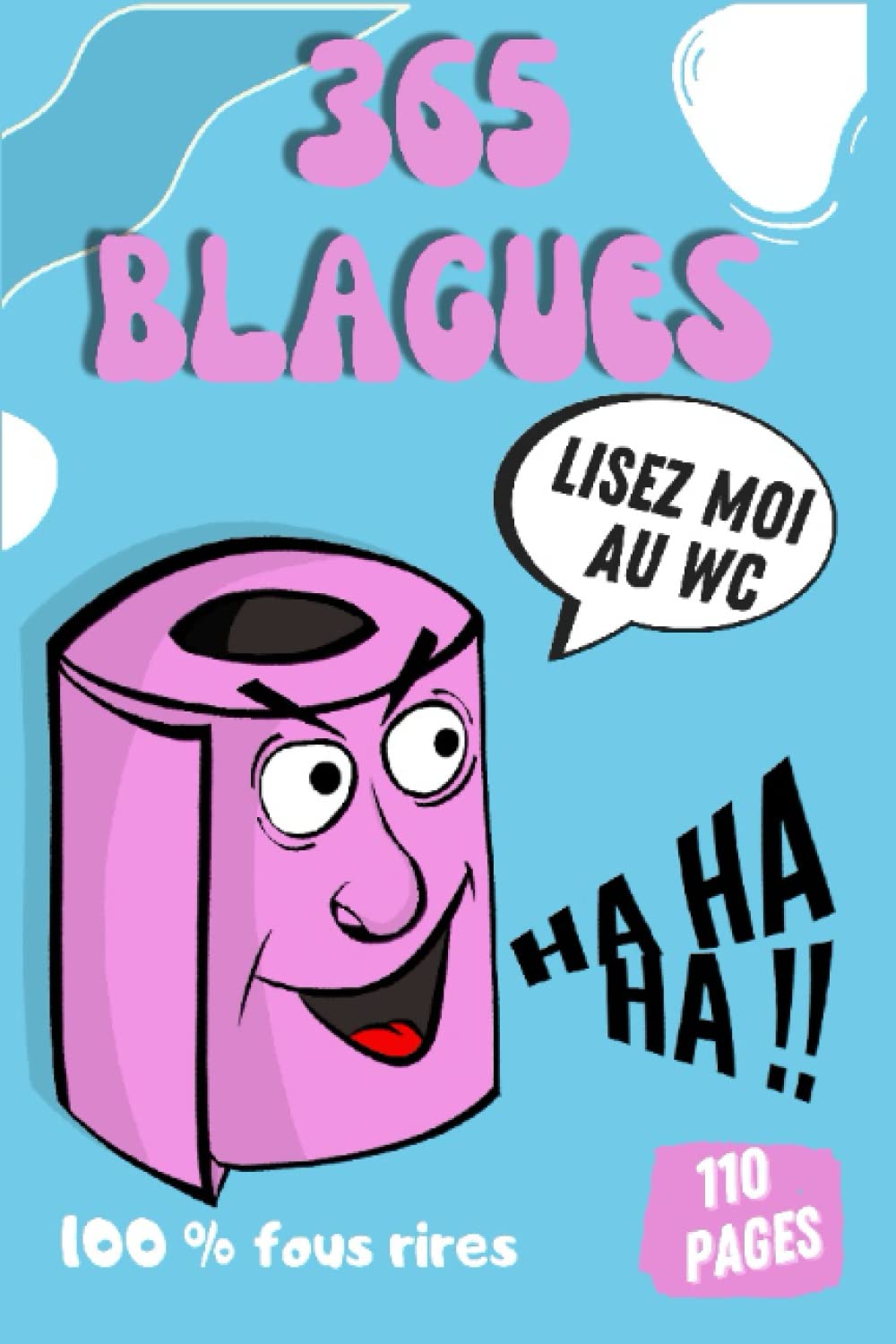 365 blagues à lire au WC | Livre pour papa | 1 jour = 1 blague | 100% Fous rires |Format 15,24 x 22,86 cm | cadeau | Books