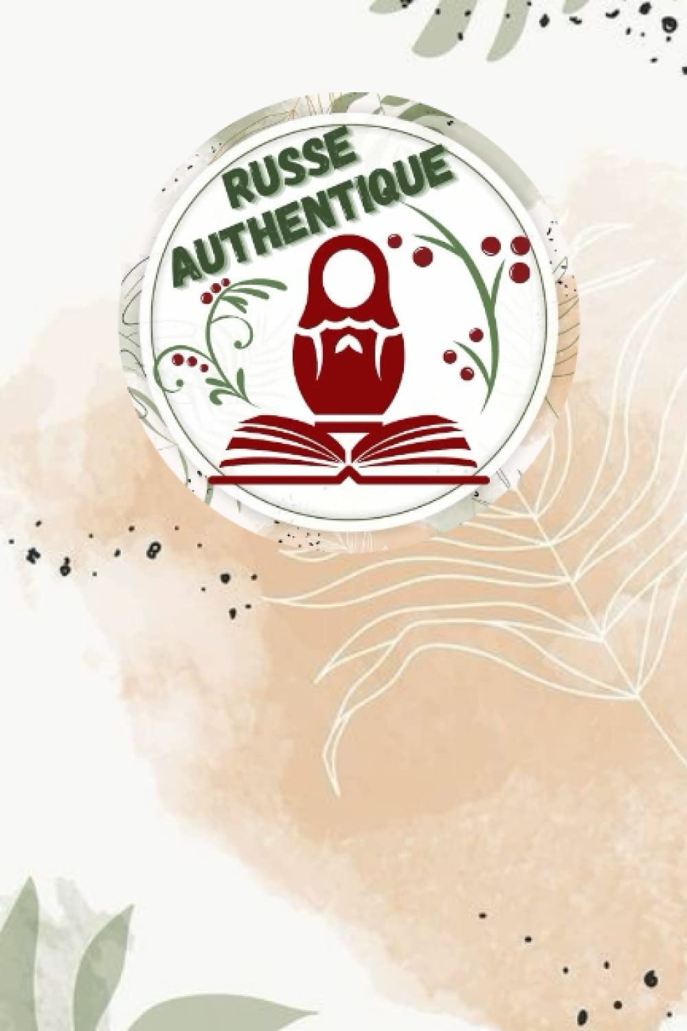 Carnet de Notes Pour Etudiants en Russe: Avec son Kit de Survie! book