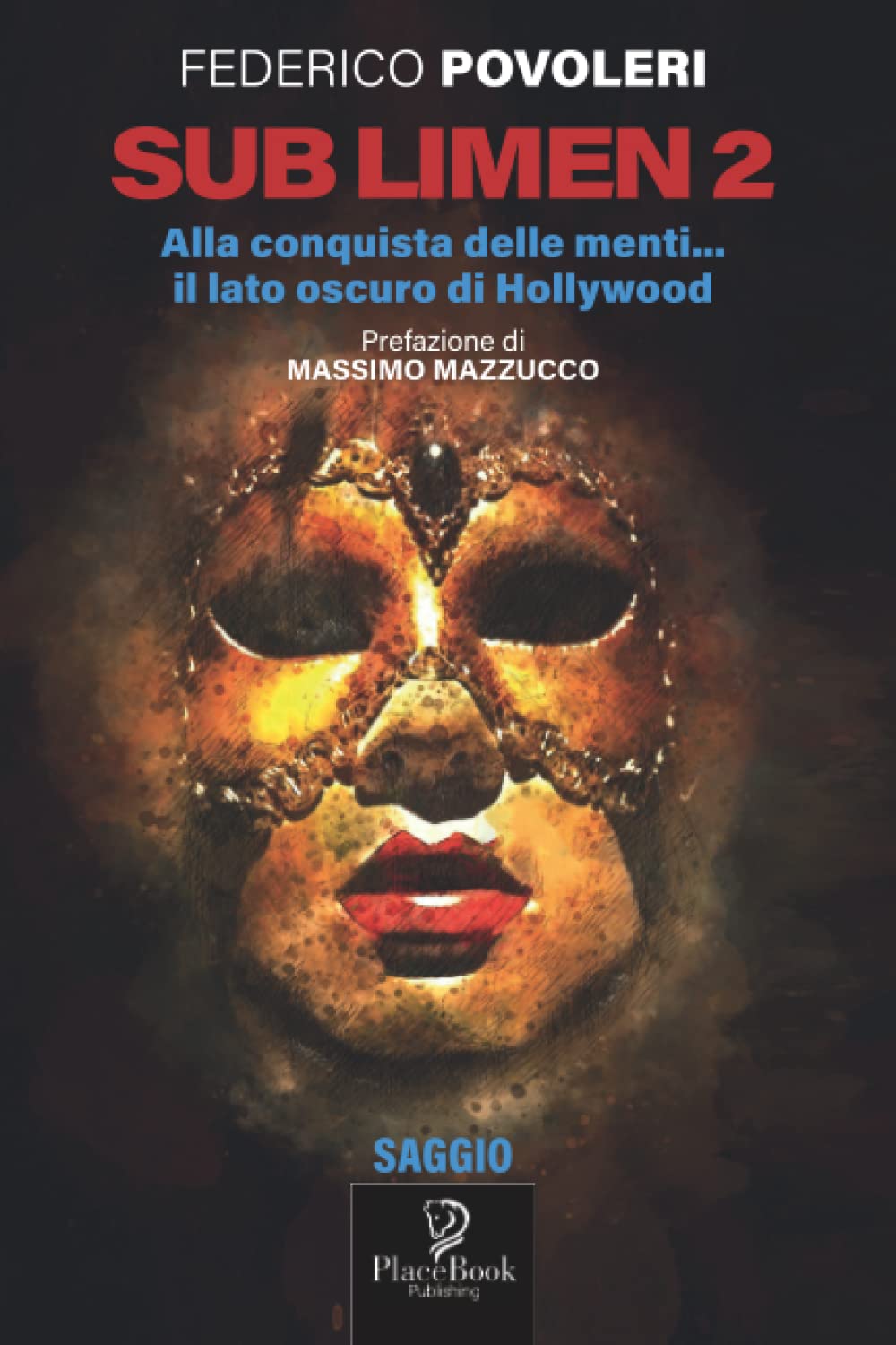 Sub Limen 2: Alla conquista delle menti... il lato oscuro di Hollywood book