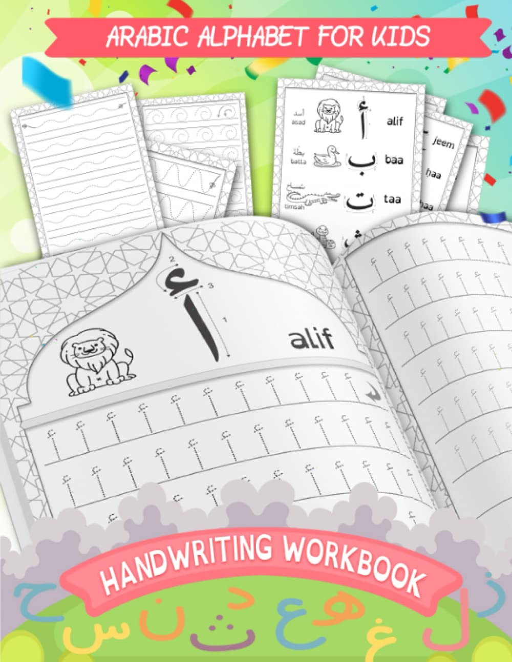 Arabic Alphabet For Kids - Handwriting workbook: Arabic Writing Practice Workbook To Learn How To write the Arabic Letters For Kids, Preschool and ... | For boys and girls from 3 to 6 years old | Foreign Languages ​​& Dictionaries