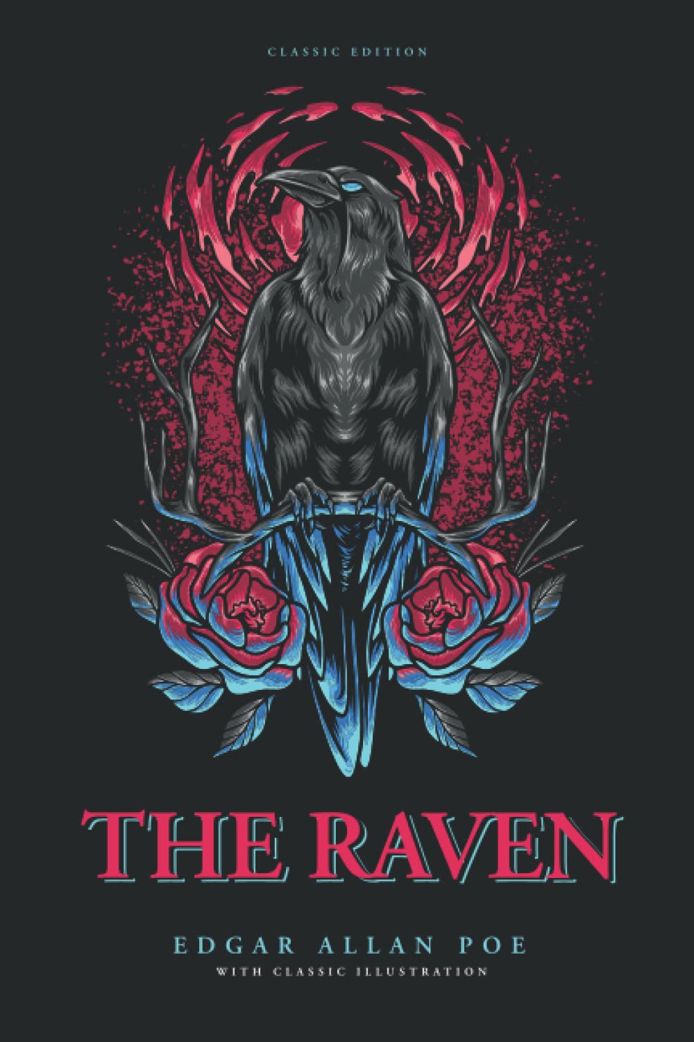 The Raven: by Edgar Allan Poe with Classic Illustrations Contemporary literature