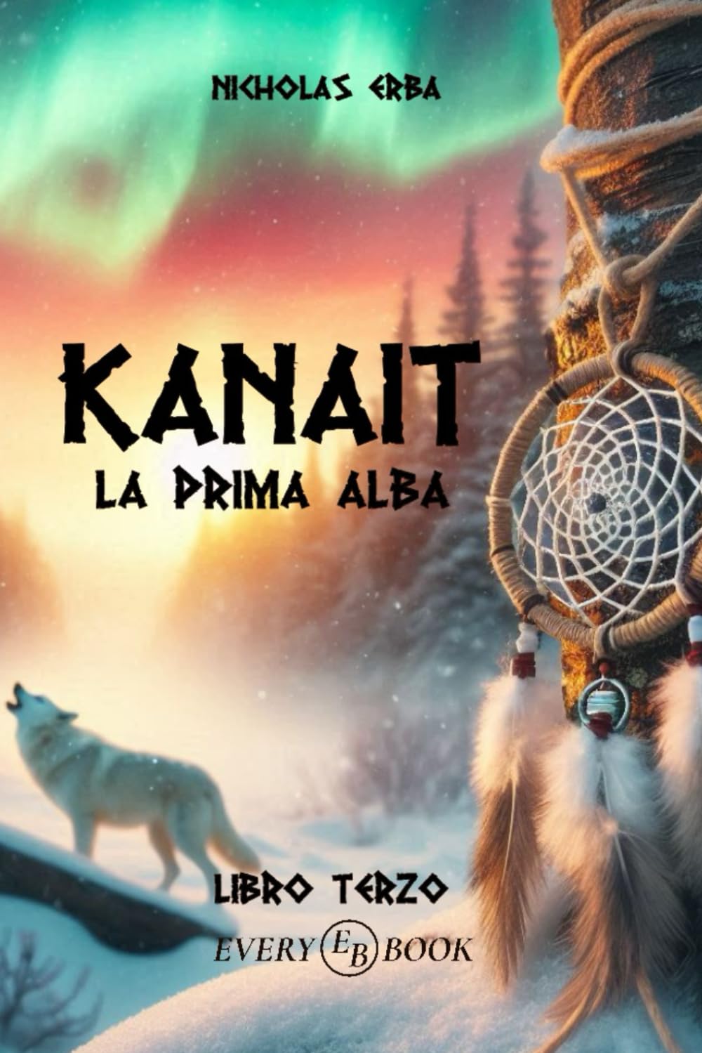 KANAIT: La Prima Alba (vol.3) (EveryBook) Action & Adventure