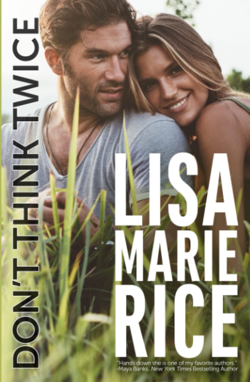 Don't Think Twice: A Lighthearted, Feel-good Small Town Romance Contemporary Romance