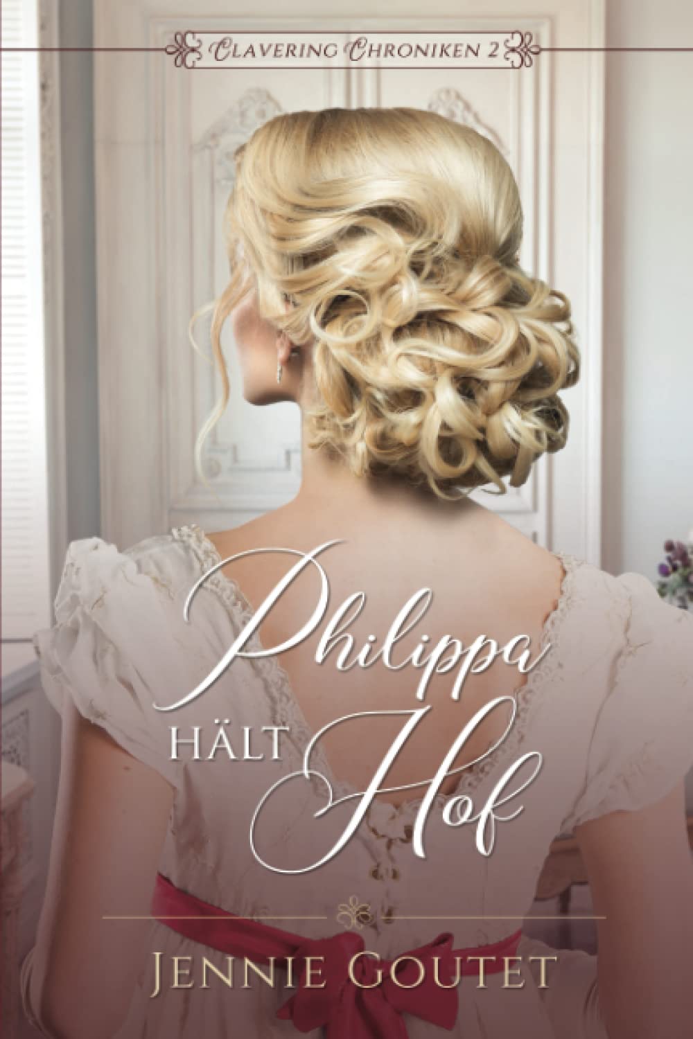 Philippa hält Hof (Clavering Chroniken, Band 2) Historical Fiction