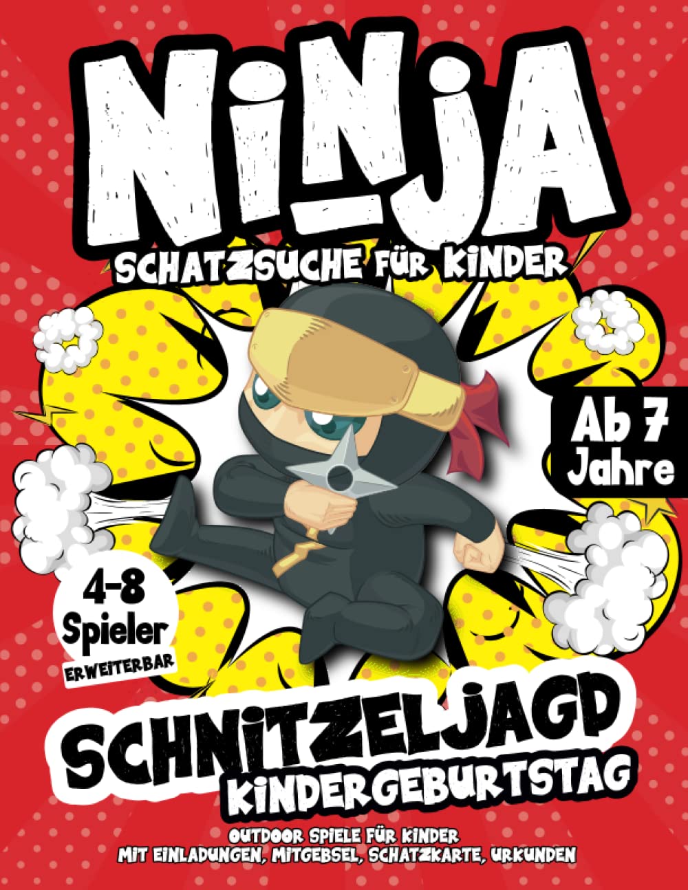 Schnitzeljagd Kindergeburtstag: Ninja - Schatzsuche für Kinder ab 7 Jahre - Outdoor Spiele für Kinder - Bastelset mit Einladungen, Mitgebsel, Schatzkarte, Urkunden - 4-8 Spieler Leisure & Fun