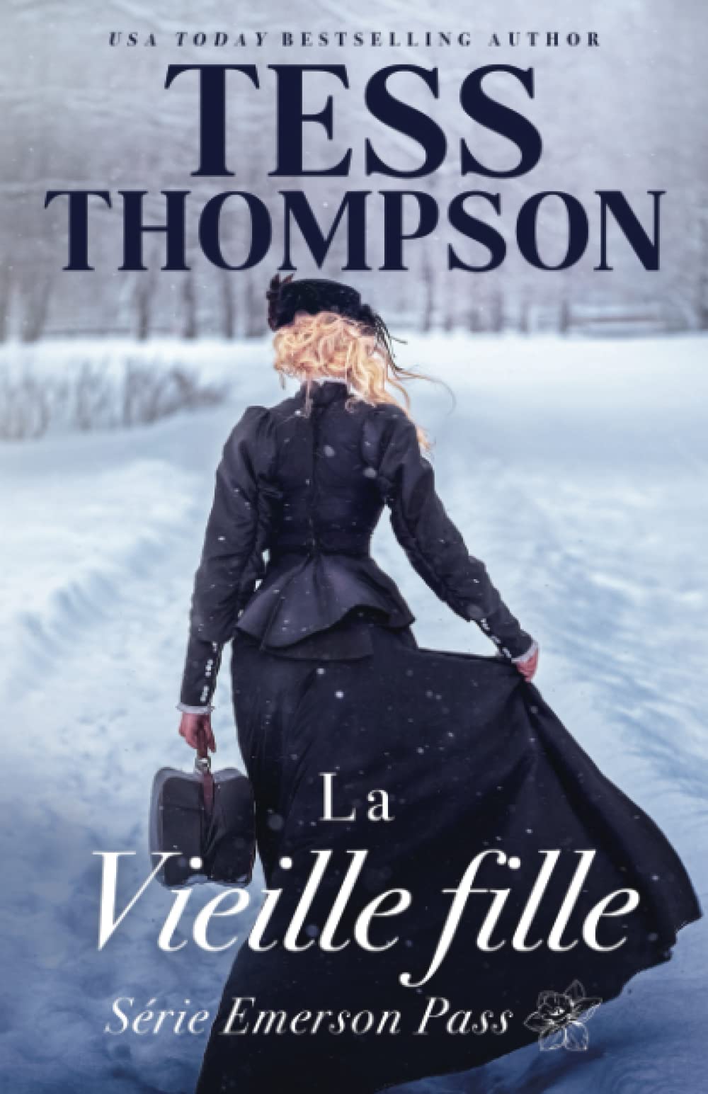 La Vieille fille (Série Emerson Pass Historiques, Band 2) Contemporary literature