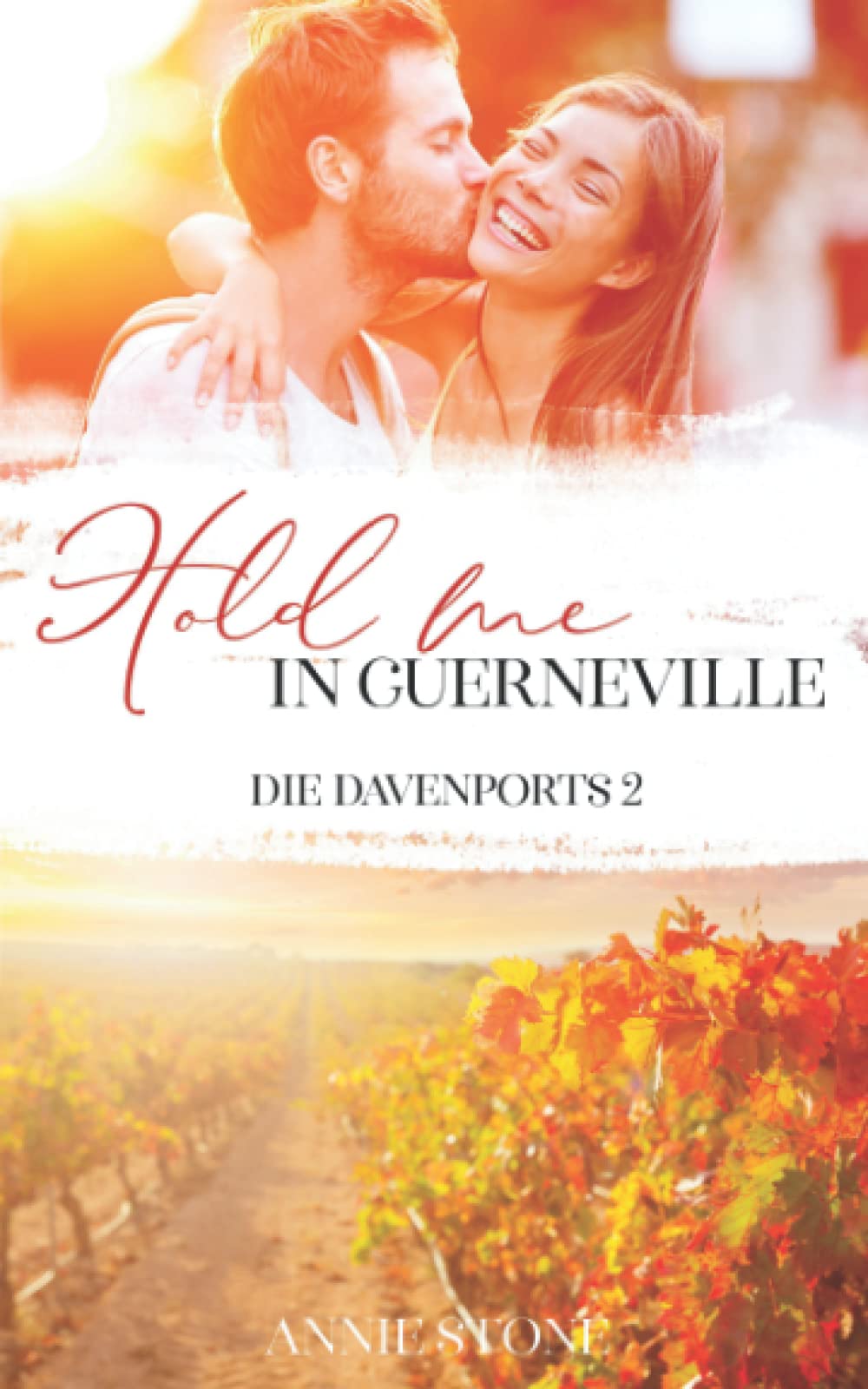 Hold me in Guerneville (Die Davenports, Band 2) Contemporary literature