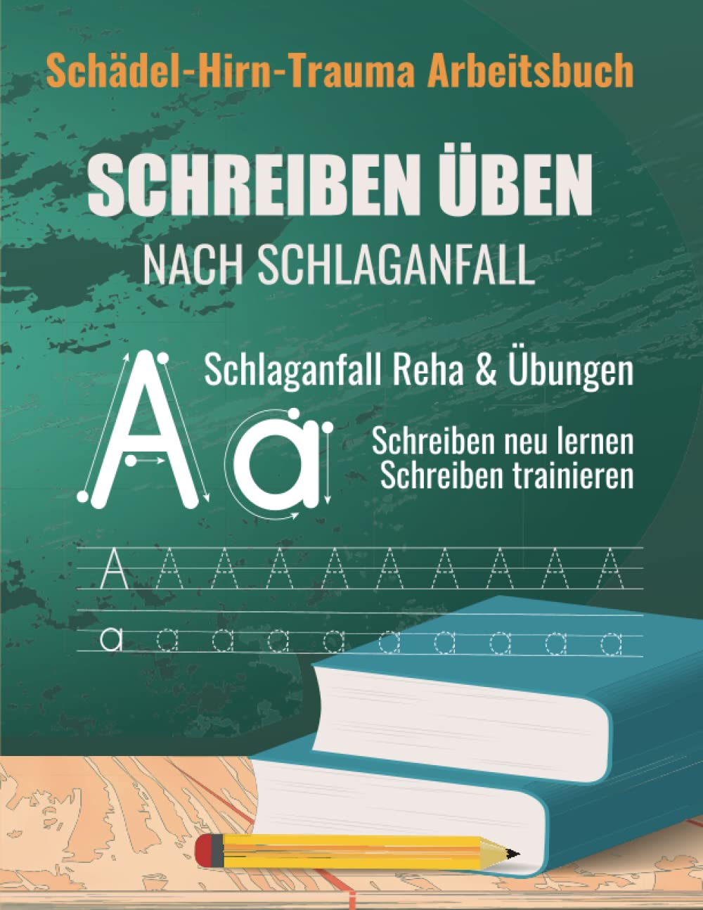 Schädel-Hirn-Trauma: Schreiben üben nach Schlaganfall: Schreiben neu lernen, Schreiben trainieren: Schlaganfall Reha, Schlaganfall Übungen & Hilfsmittel, Feinmotorik Übungen nach Halbseitenlähmung book