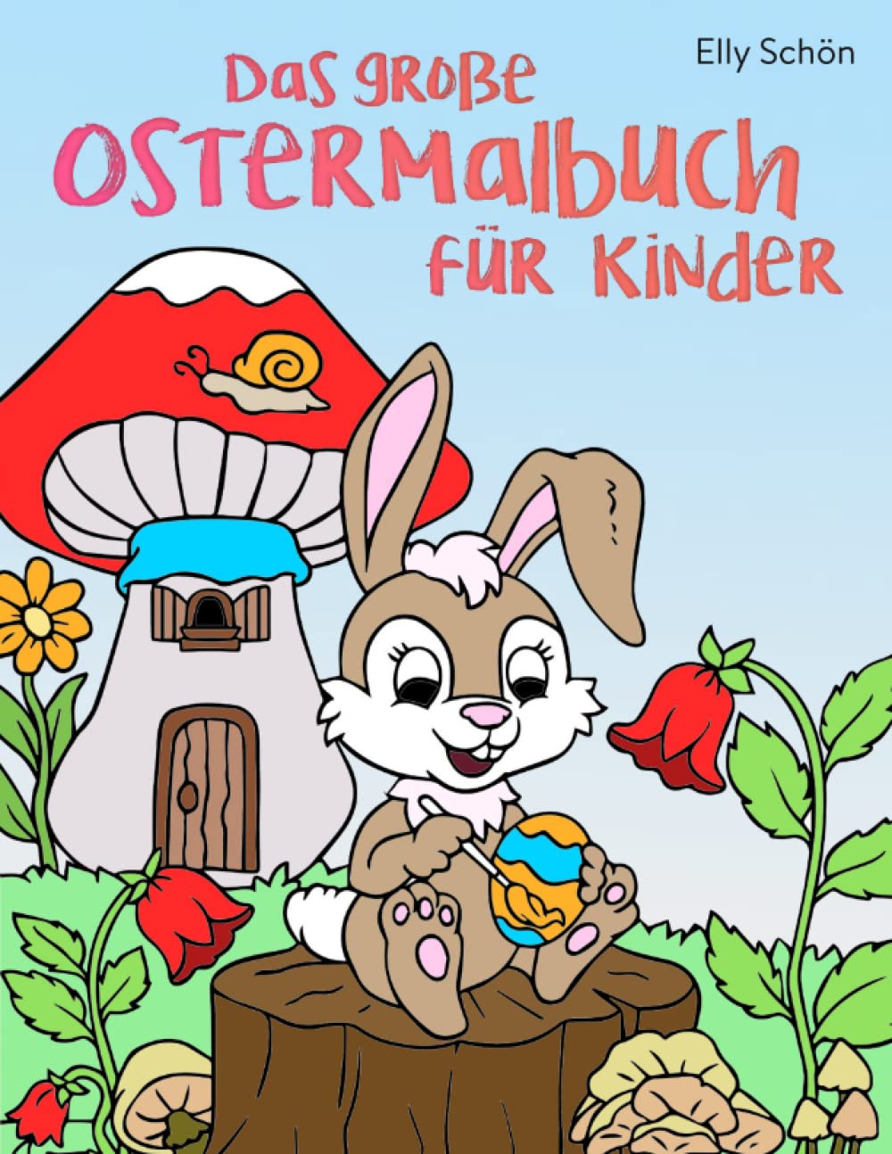 Das große Ostermalbuch für Kinder: Ostern Malbuch mit vielen Osterhasen zum Ausmalen für Kinder. Osterbilderbuch für Kinder ab 2 bzw. 3 Jahren. book