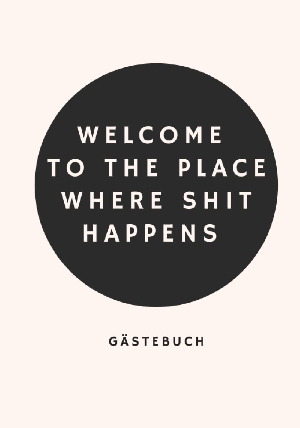 Toiletten Gästebuch: Klo Gästebuch, Geschenk, spezielle Events, Erinnerung, Momente einfangen, Schreiben, Gästebuch, Ferienwohnung, Sauna Hobbies & Crafts