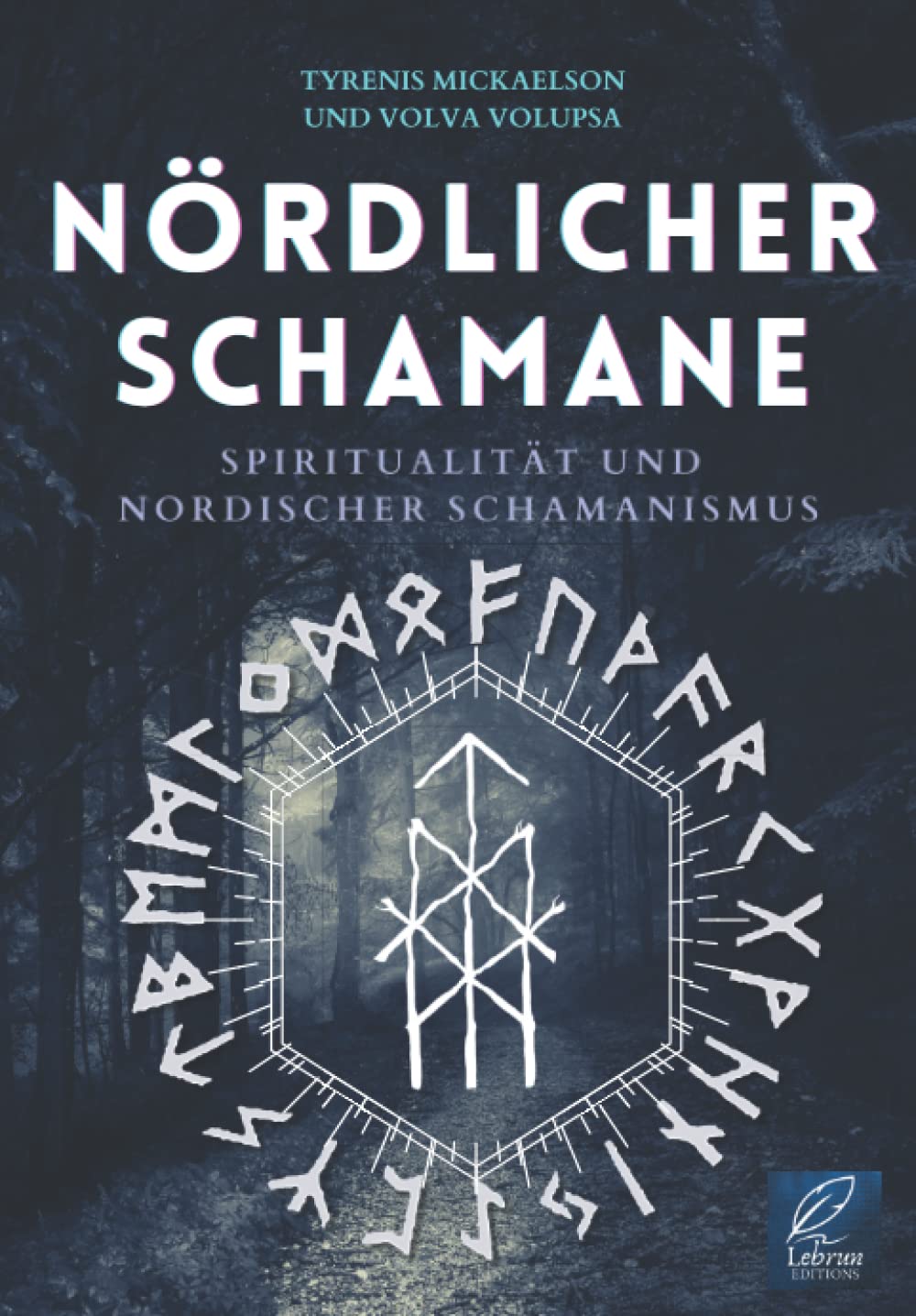 Nördlicher Schamane: Spiritualität und nordischer Schamanismus Religion & Esotericism