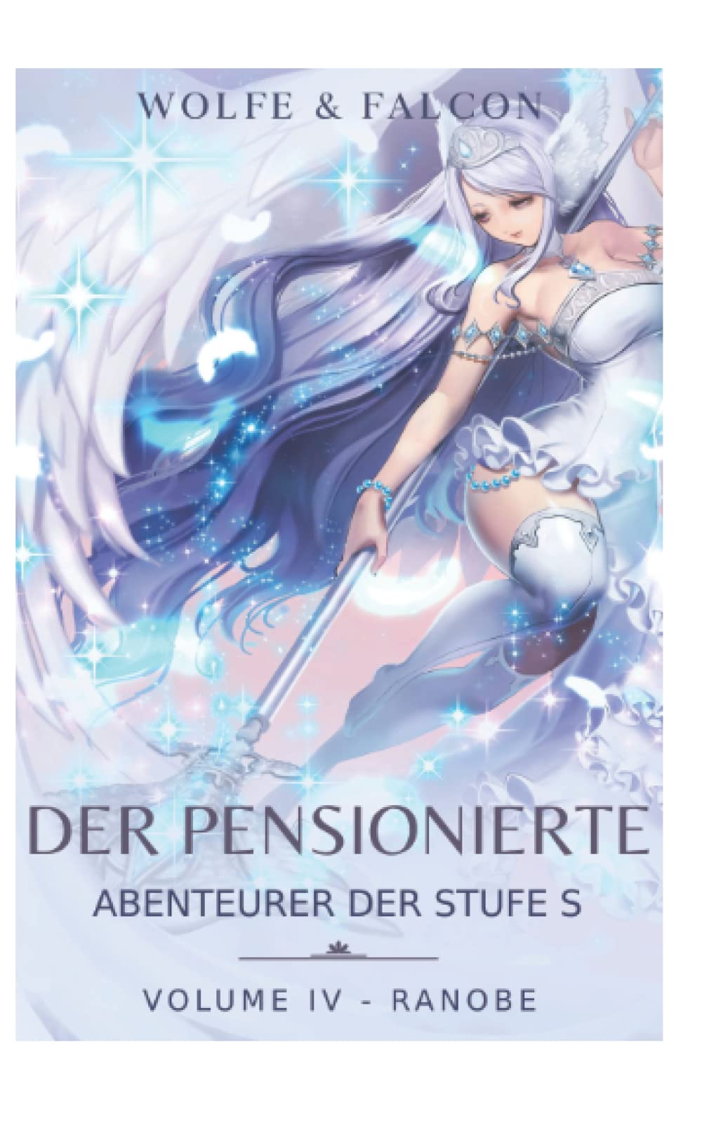 Der Pensionierte Abenteurer der Stufe S: Volume IV (Ranobe) book