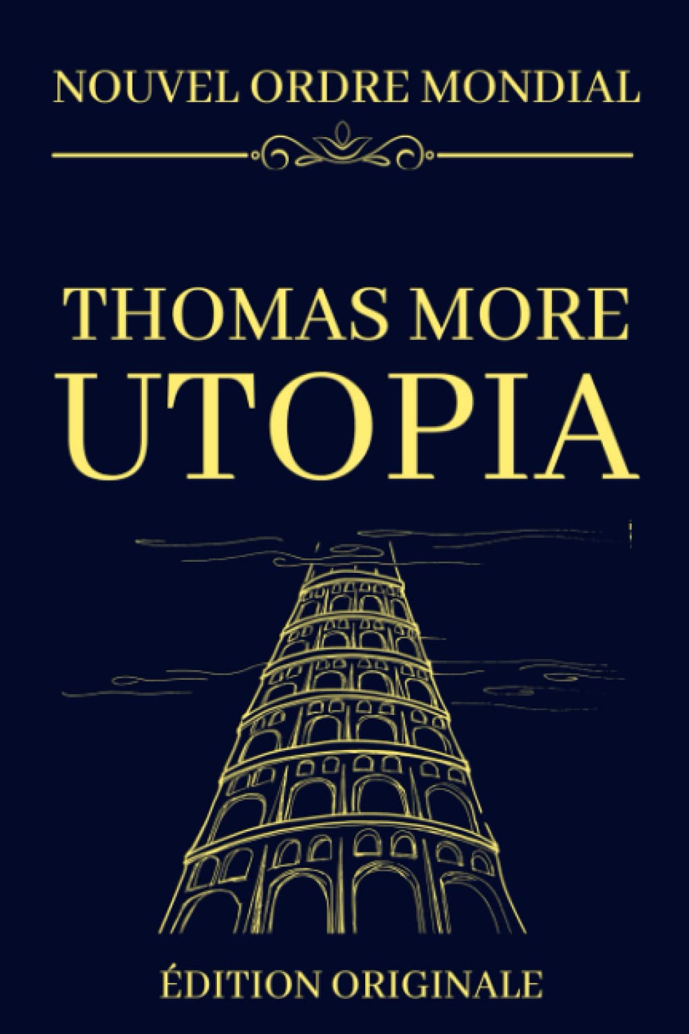 NOUVEL ORDRE MONDIAL - Utopia: L'annonce du nouveau monde Philosophy