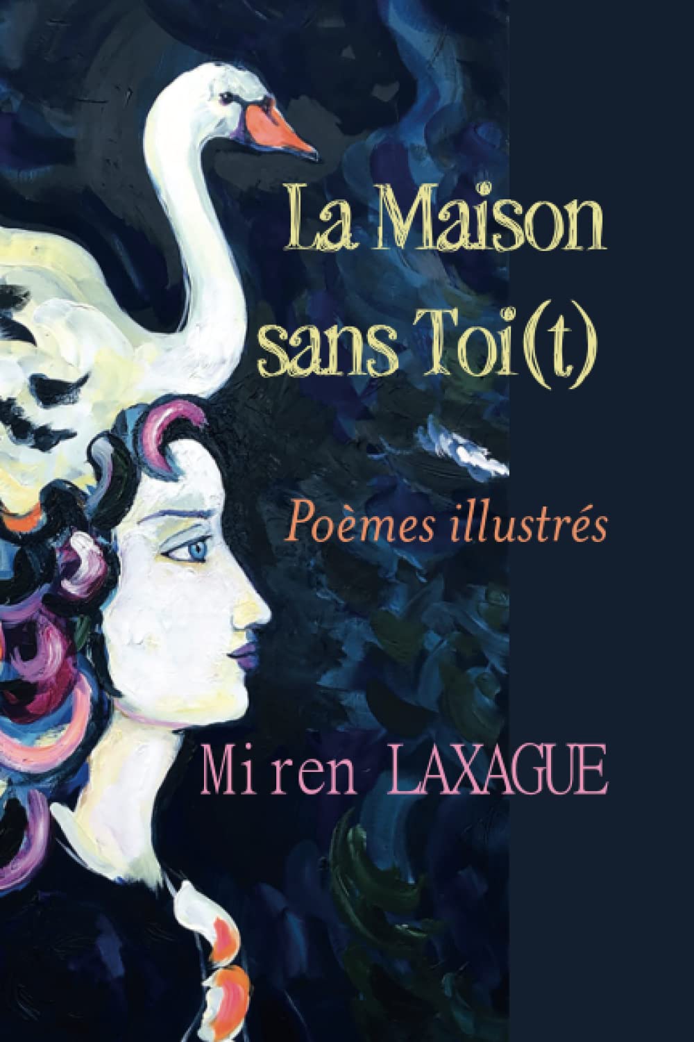 LA MAISON SANS TOI(T): Poèmes illustrés book