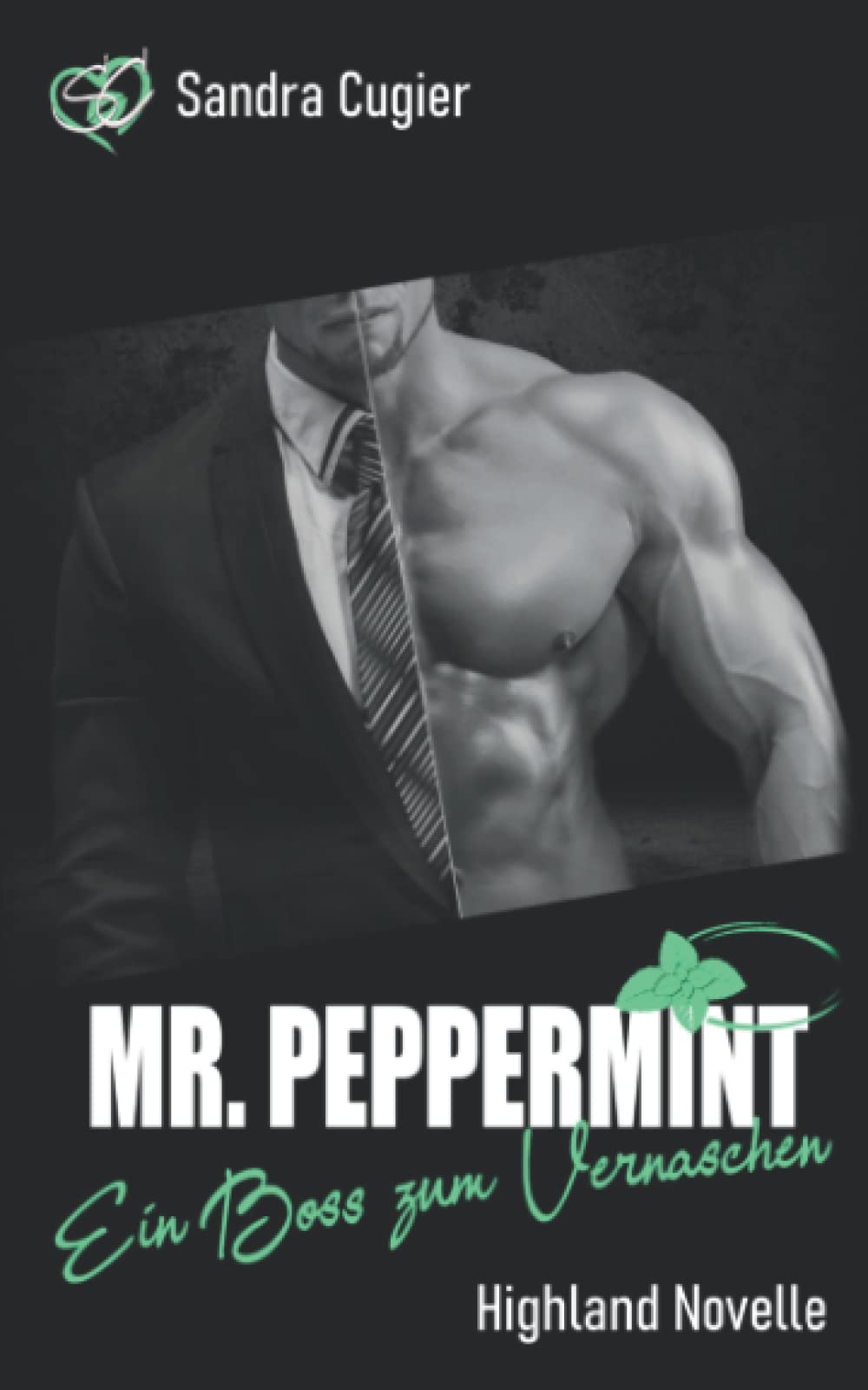 MR. PEPPERMINT: Ein Boss zum Vernaschen (MR-BOSS-Reihe) Essays & Short Stories