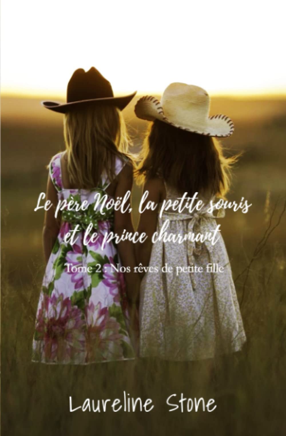 Le père Noël, la petite souris et le prince charmant: Tome 2 : Nos rêves de petite fille (SAGA Le père Noël, la petite souris et le prince charmant, Band 2) Contemporary literature Books