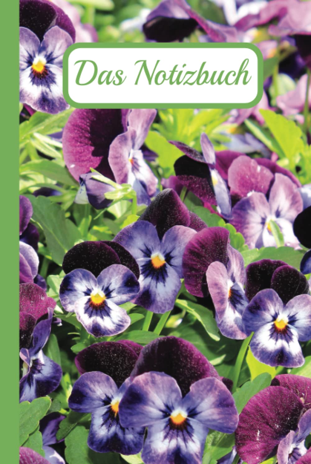Das Notizbuch: Tagebuch mit den kleinen blauen und violetten Veilchen Nature & Animals