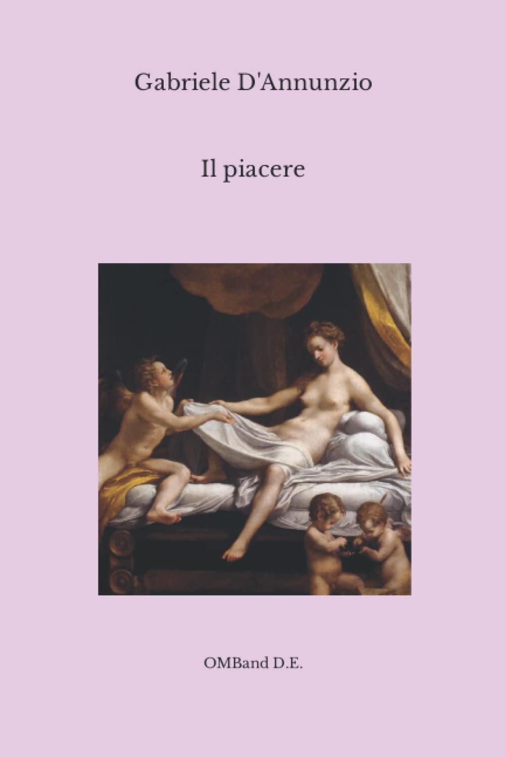 Il piacere: (Edizione integrale) Contemporary literature
