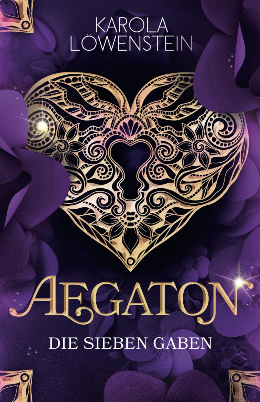 Aegaton - Die sieben Gaben (Die Legende von Aegaton, Band 1) Urban Fantasy