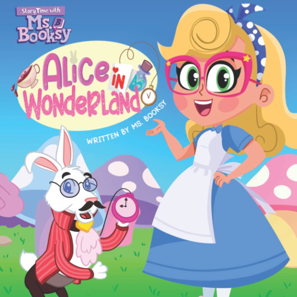 StoryTime with Ms. Booksy Alice in Wonderland: Bedtime Stories for Kids book